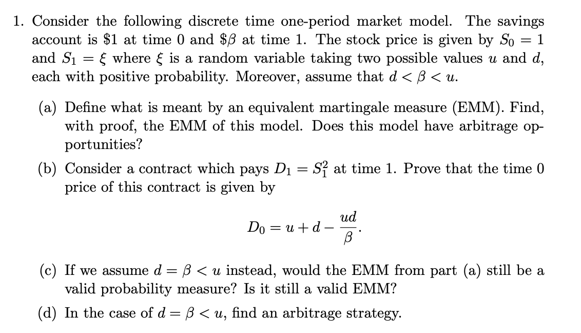1. Consider the following discrete time one-period | Chegg.com