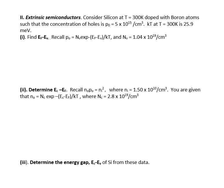 Solved II. Extrinsic Semiconductors. Consider Silicon At T = | Chegg.com