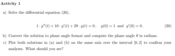 Solved Activity 1 a) Solve the differential equation (20, 1 | Chegg.com