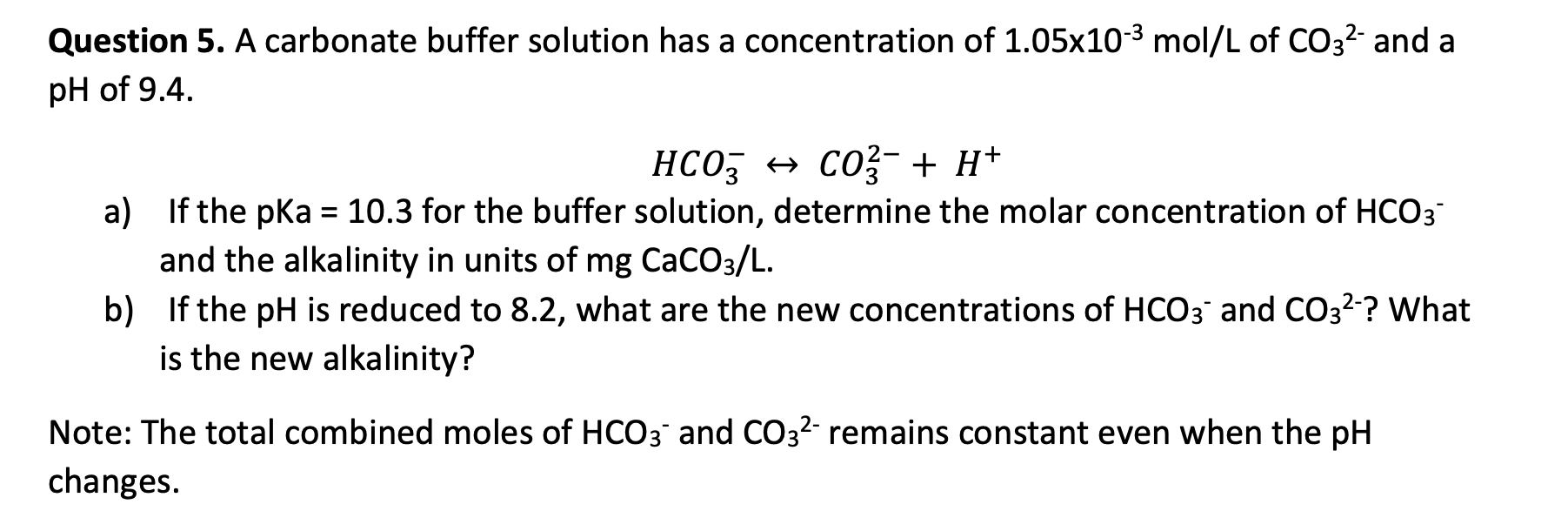 Solved Question 5. A carbonate buffer solution has a | Chegg.com