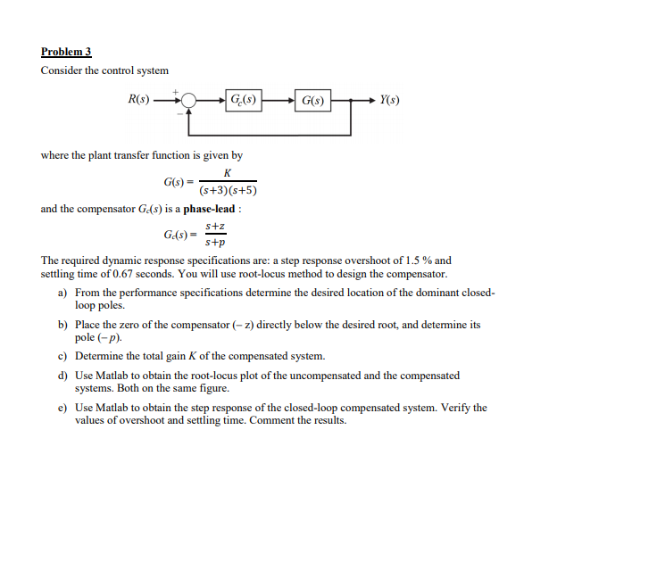 Solved Problem 3 Consider the control system R(5) G (5) G(3) | Chegg.com