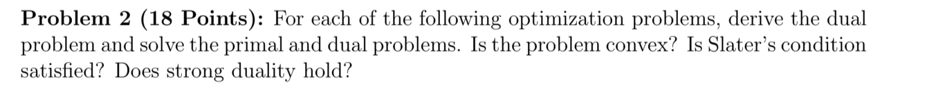 Solved Problem 2 (18 Points): For Each Of The Following | Chegg.com