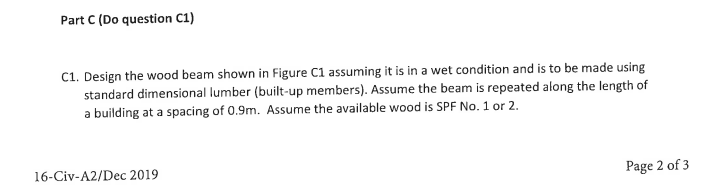 Solved C1. Design the wood beam shown in Figure C1 assuming | Chegg.com