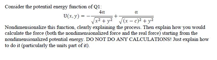 Solved Consider the potential energy function of Q1: U(x,y) | Chegg.com