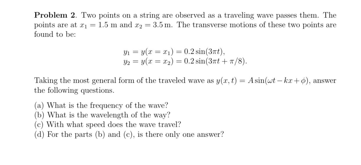 Solved Problem 2. Two points on a string are observed as a | Chegg.com