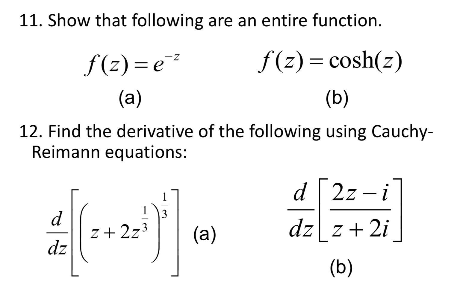 Solved 11. Show that following are an entire function.