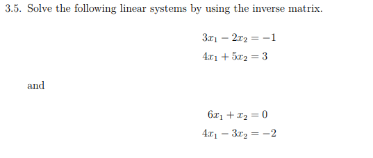 Solved 3.5. Solve the following linear systems by using the | Chegg.com