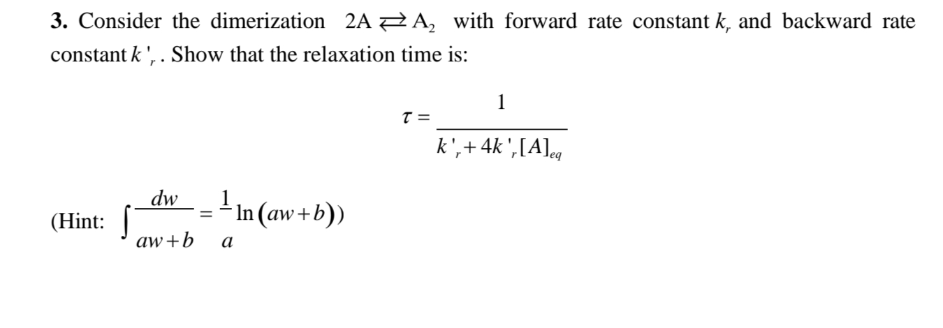 Solved Consider the dimerization 2A⇄A2 ﻿with forward rate | Chegg.com
