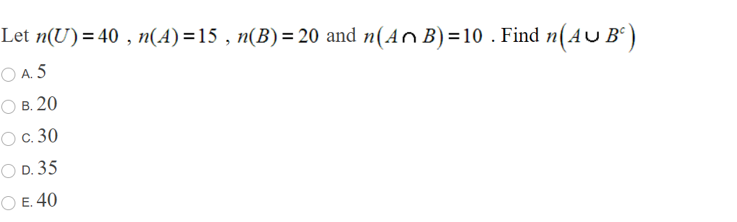 Solved Let N U 40 N A 15 N B And N An B 10 Chegg Com