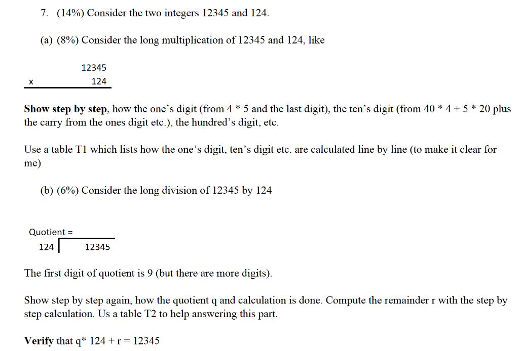 Solved 7. (14%) Consider the two integers 12345 and 124. (a) | Chegg.com