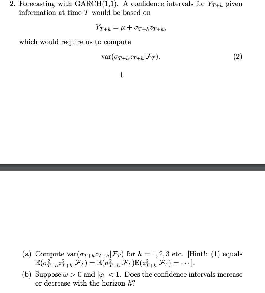 2 Forecasting With Garch 1 1 A Confidence Inter Chegg Com