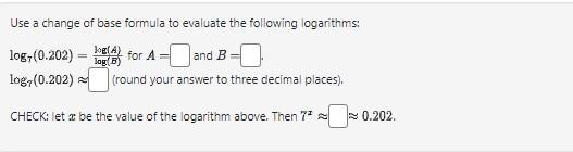 Solved Use A Change Of Base Formula To Evaluate The Chegg Com   Php44hiV8