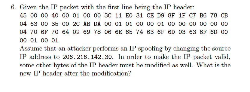 Solved 6. Given the IP packet with the first line being the | Chegg.com