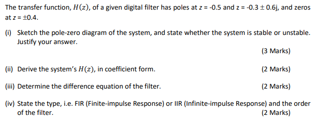 Solved The transfer function, 𝐻(𝑧), of a given digital | Chegg.com