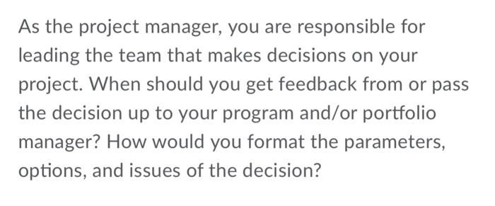 Solved As the project manager, you are responsible for | Chegg.com