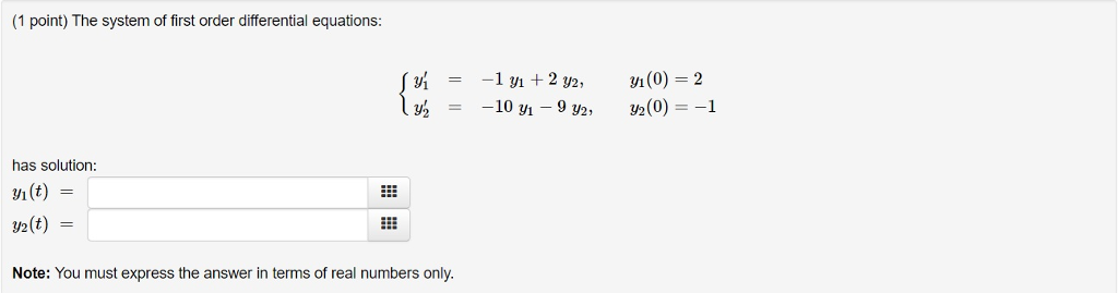 Solved (1 point) The system of first order differential | Chegg.com