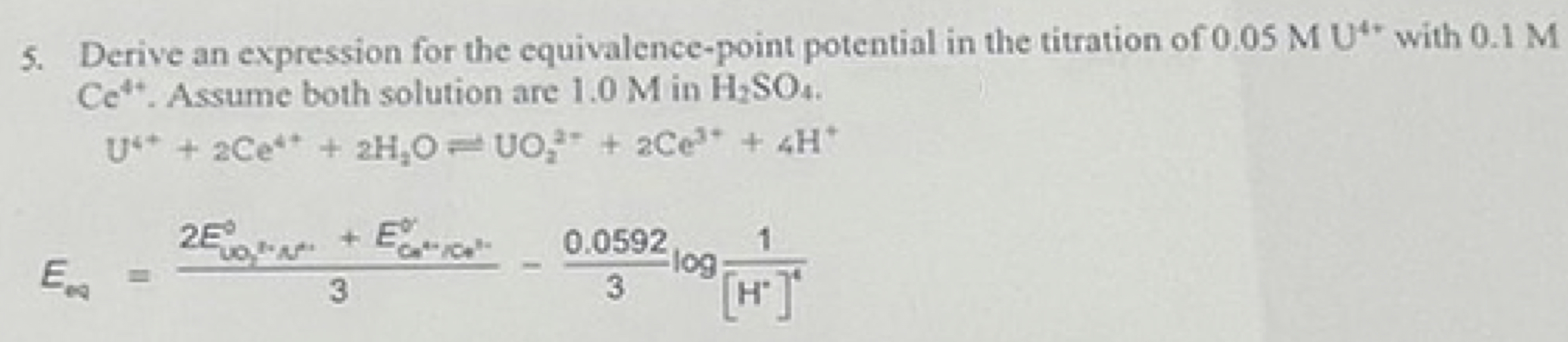 Solved 5. Derive an expression for the equivalence-point | Chegg.com