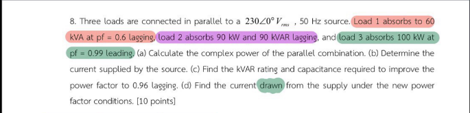 Solved 8. Three loads are connected in parallel to a 23020 V | Chegg.com