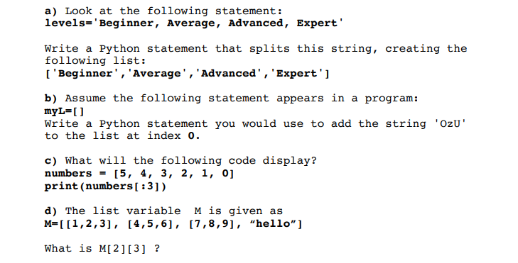 Solved a) Look at the following statement: levels='Beginner, | Chegg.com