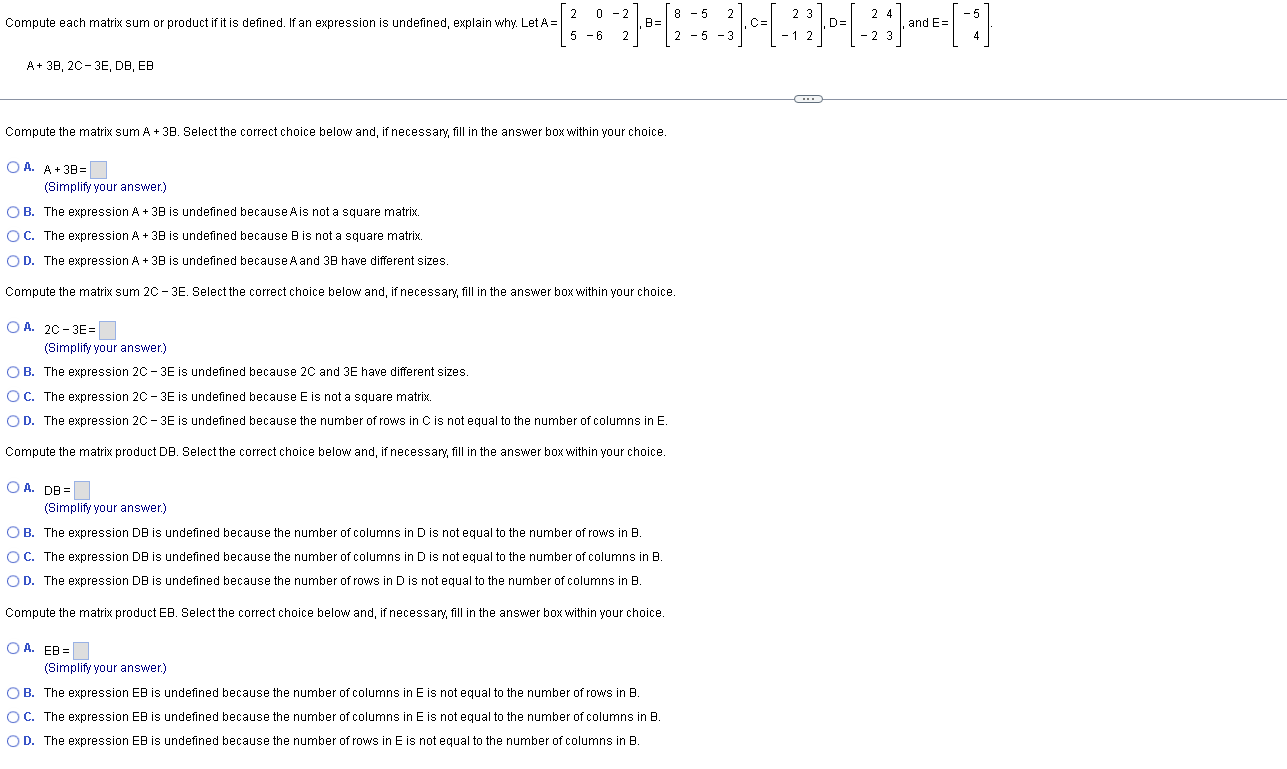 Solved A+3 B,2C−3E,DB,EB Compute the matrix sum A+3B. Select | Chegg.com