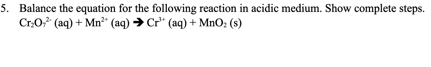 Solved Balance the equation for the following reaction in | Chegg.com