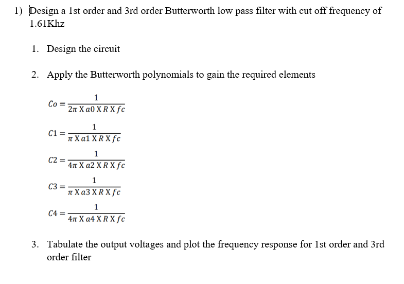 Solved 1) Design a 1st order and 3rd order Butterworth low | Chegg.com
