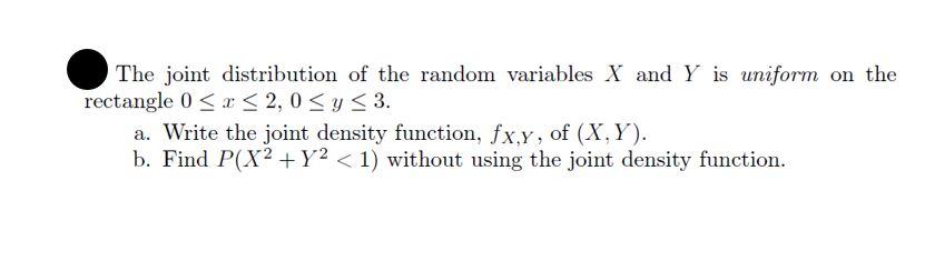 Solved The joint distribution of the random variables X and | Chegg.com