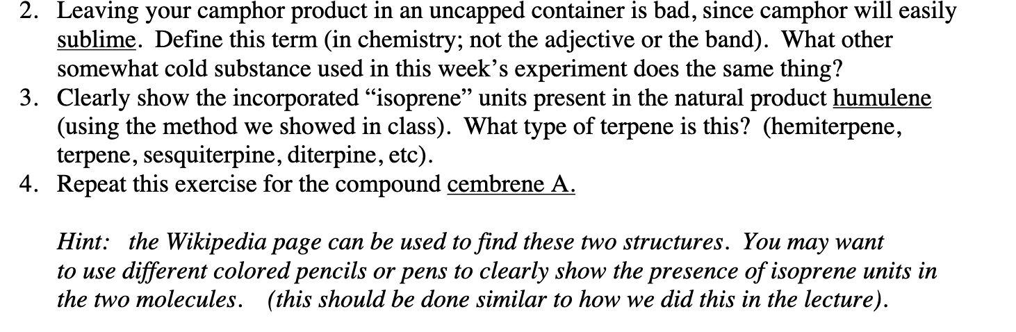 Solved 2. Leaving your camphor product in an uncapped