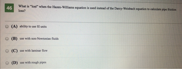 Solved What Is "lost" When The Hazen-Williams Equation Is | Chegg.com
