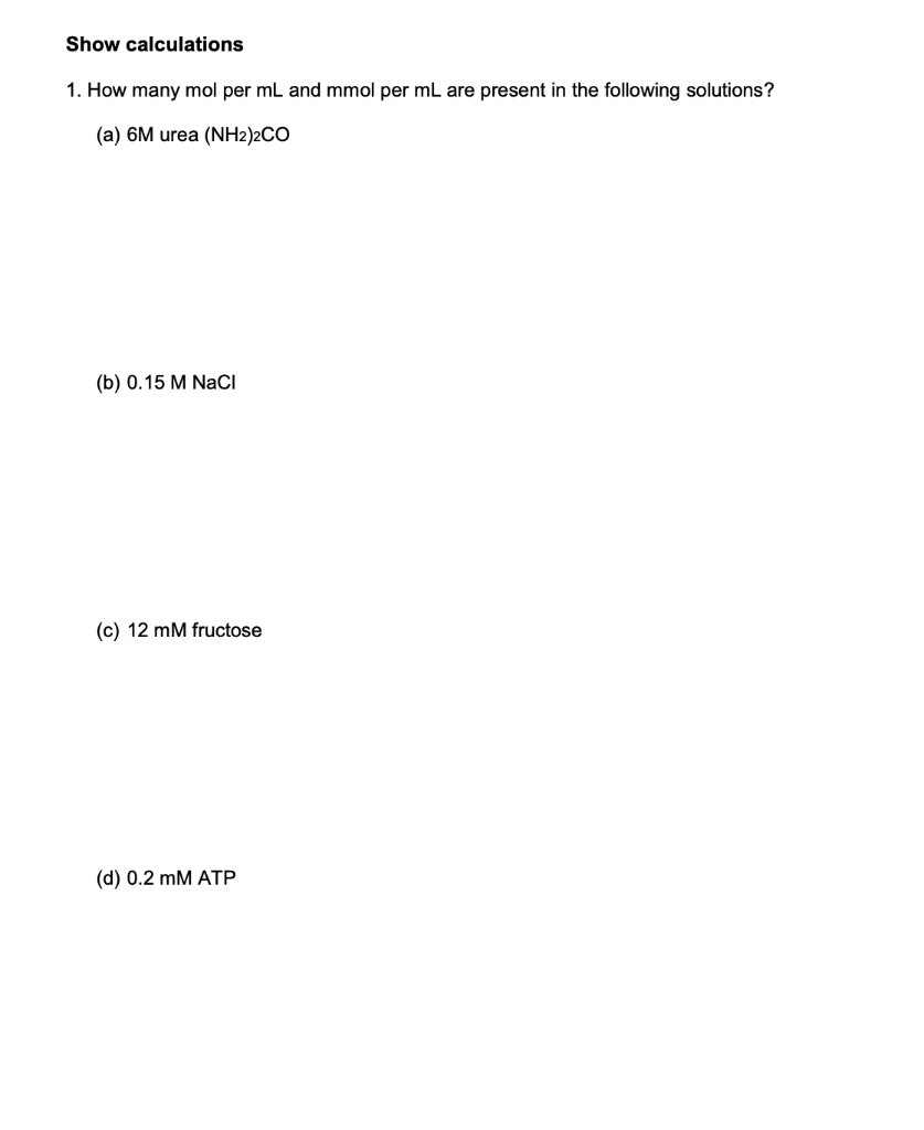 Solved Show Calculations 1. How Many Mol Per Ml And Mmol Per 