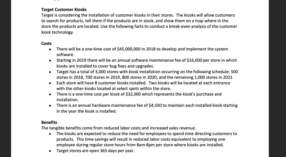 Target Customer Kiosks Target is considering the