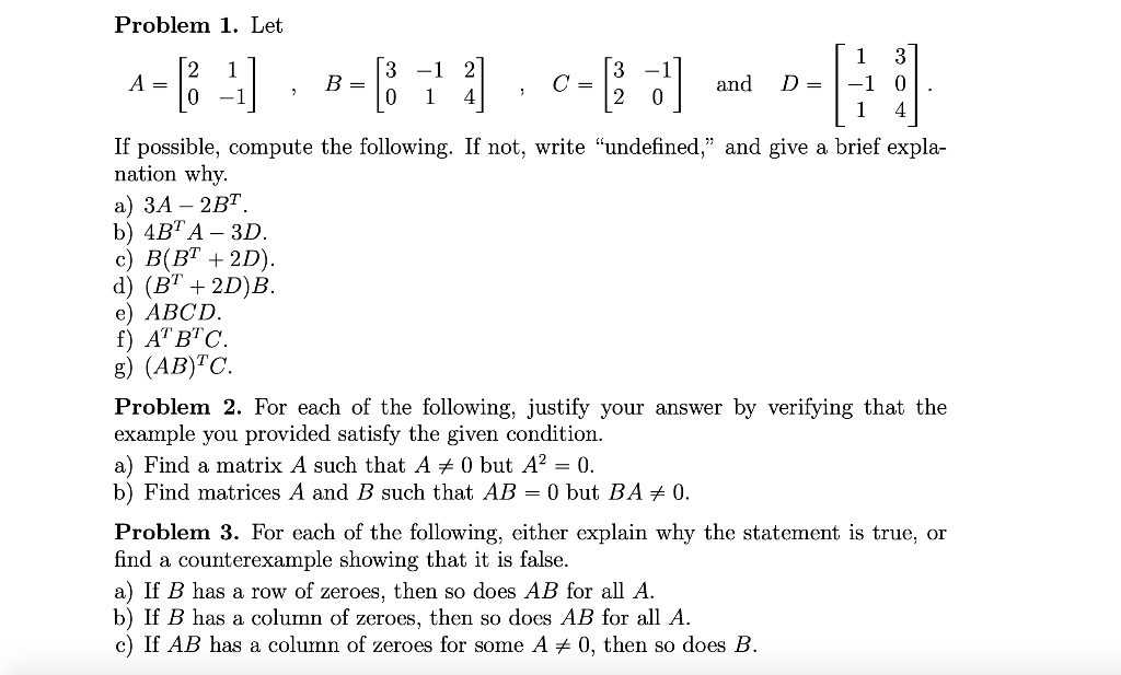 Solved Problem 1. Let - - - 1 -1 3 -1 2 B= 1 4 A= 3 0 And D= | Chegg.com