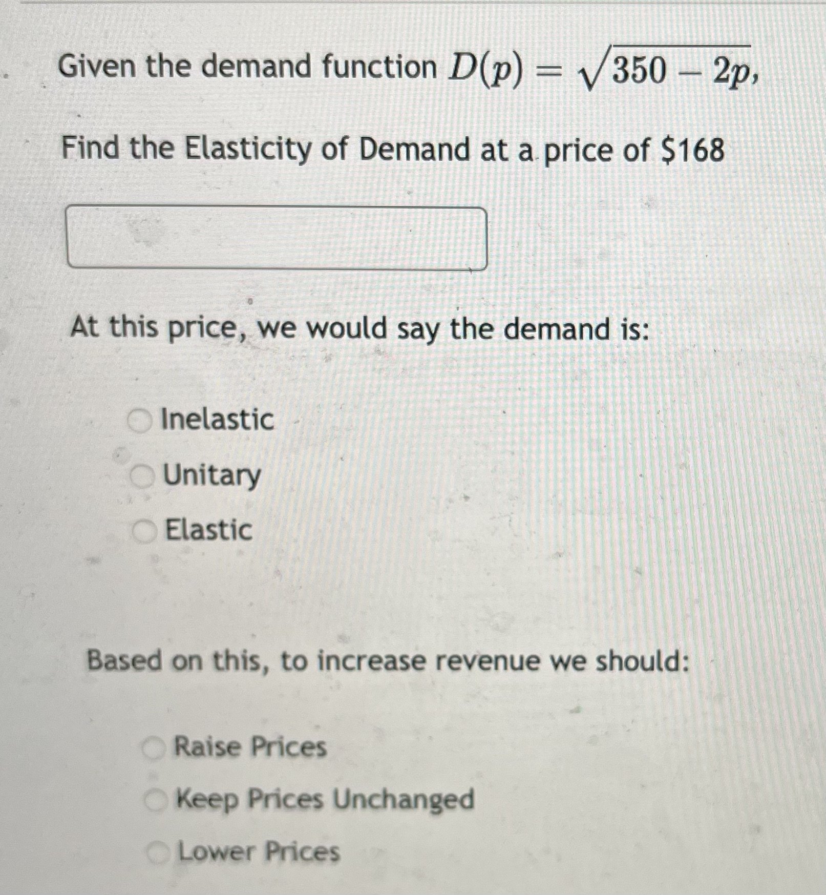 Solved Given the demand function D(p)=350-2p2,Find the | Chegg.com