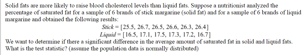 Solved Solid fats are more likely to raise blood cholesterol | Chegg.com