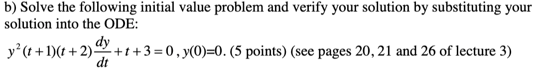 Solved B) Solve The Following Initial Value Problem And | Chegg.com