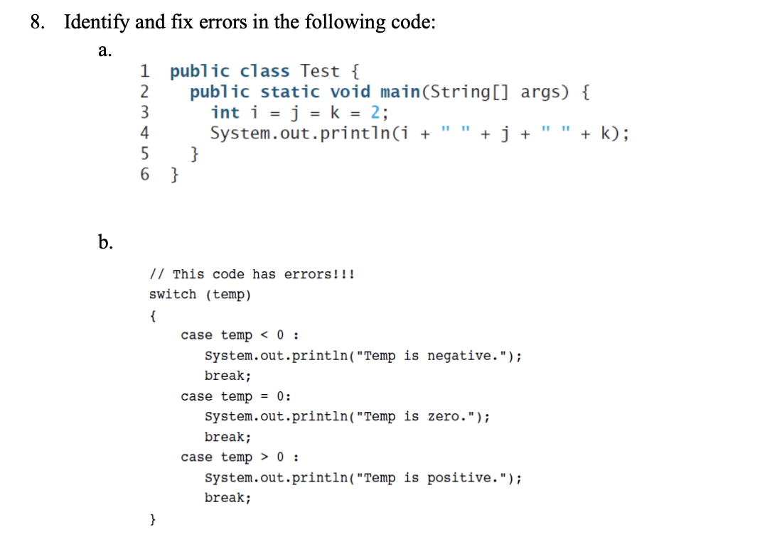 Solved 8. Identify and fix errors in the following code: a. | Chegg.com