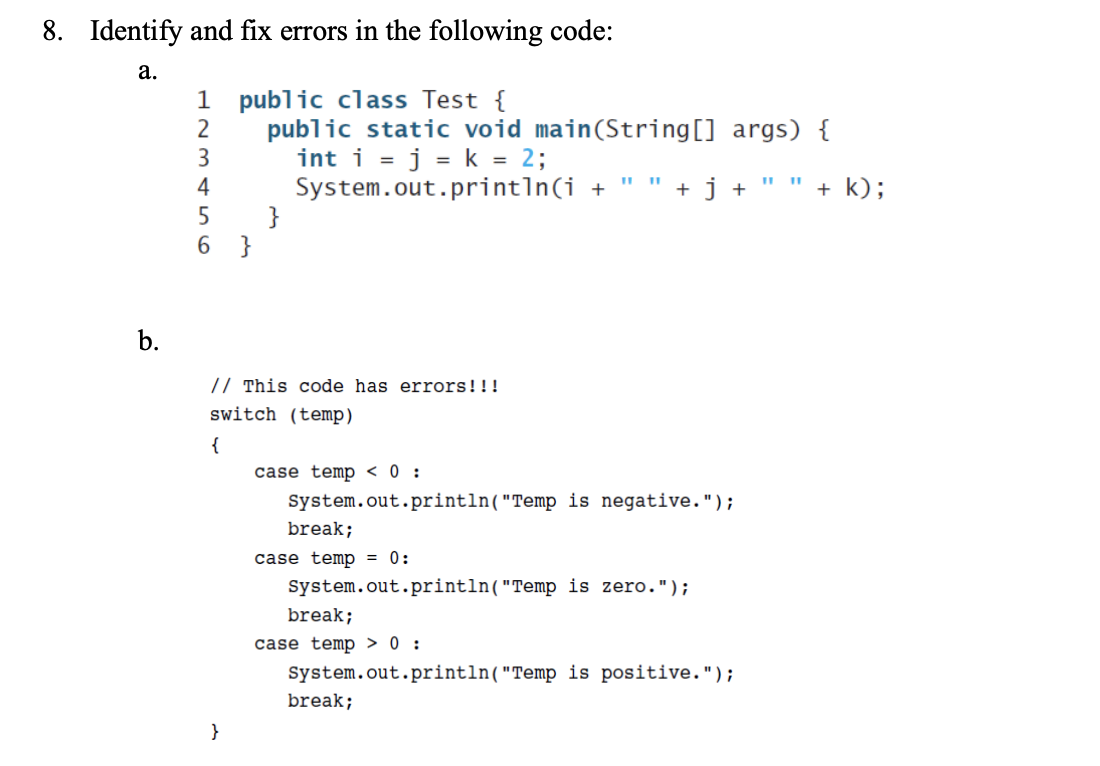 Solved 8. Identify And Fix Errors In The Following Code: A. | Chegg.com