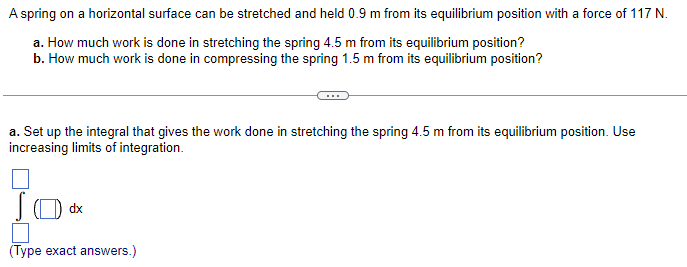 Solved A spring on a horizontal surface can be stretched and