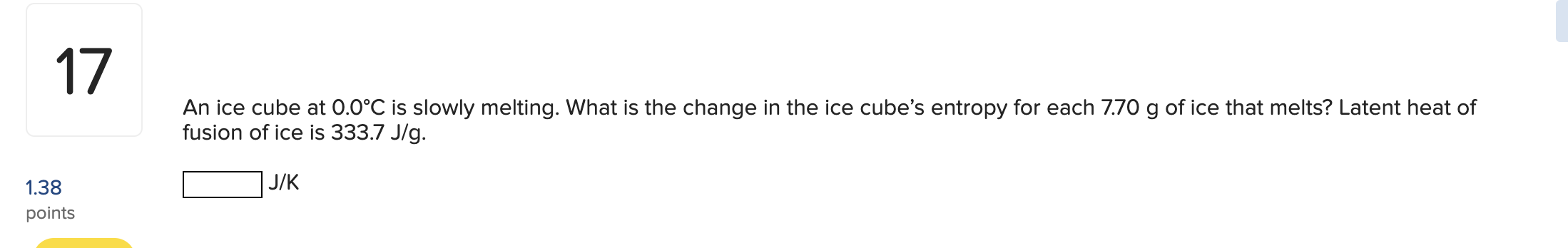 Solved in ice cube at 0.0∘C is slowly melting. What is the | Chegg.com
