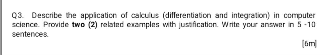 Solved Q3. Describe the application of calculus | Chegg.com