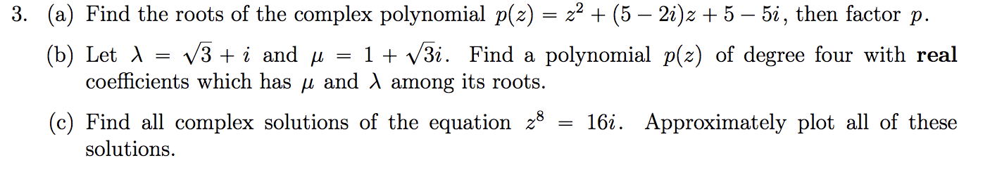 Solved 3. (a) Find the roots of the complex polynomial p(x) | Chegg.com