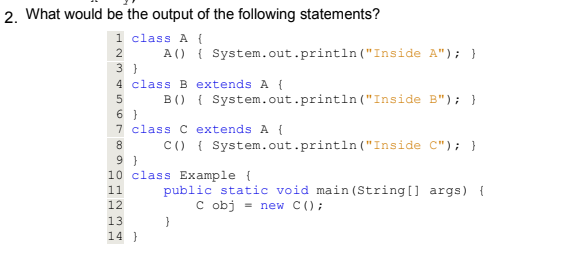 Solved 5 2. What would be the output of the following | Chegg.com