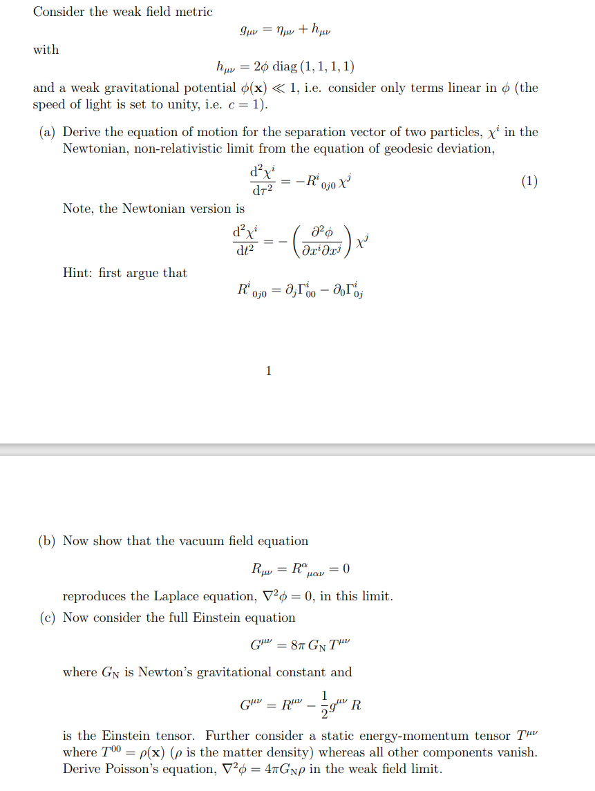 Solved Consider the weak field metric gμν=ημν+hμν with | Chegg.com