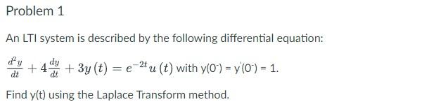 [Solved]: An LTI system is described by the following diff