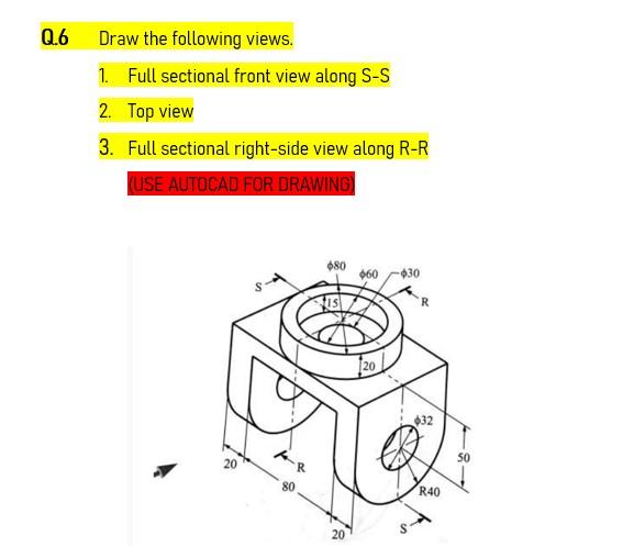 Solved Q.6 Draw the following views 1. Full sectional front | Chegg.com