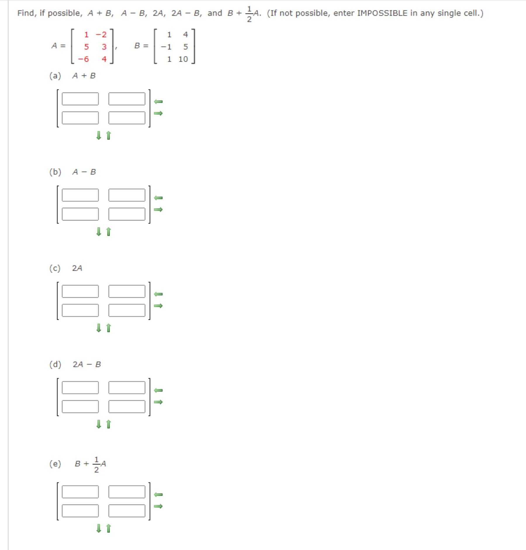 Solved Find, If Possible, A+B,A-B,2A,2A-B, ﻿and B+12A. (If | Chegg.com