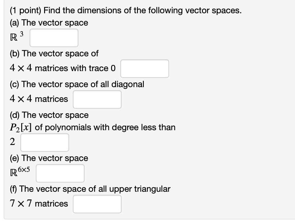 Solved (1 point) Find the dimensions of the following vector | Chegg.com