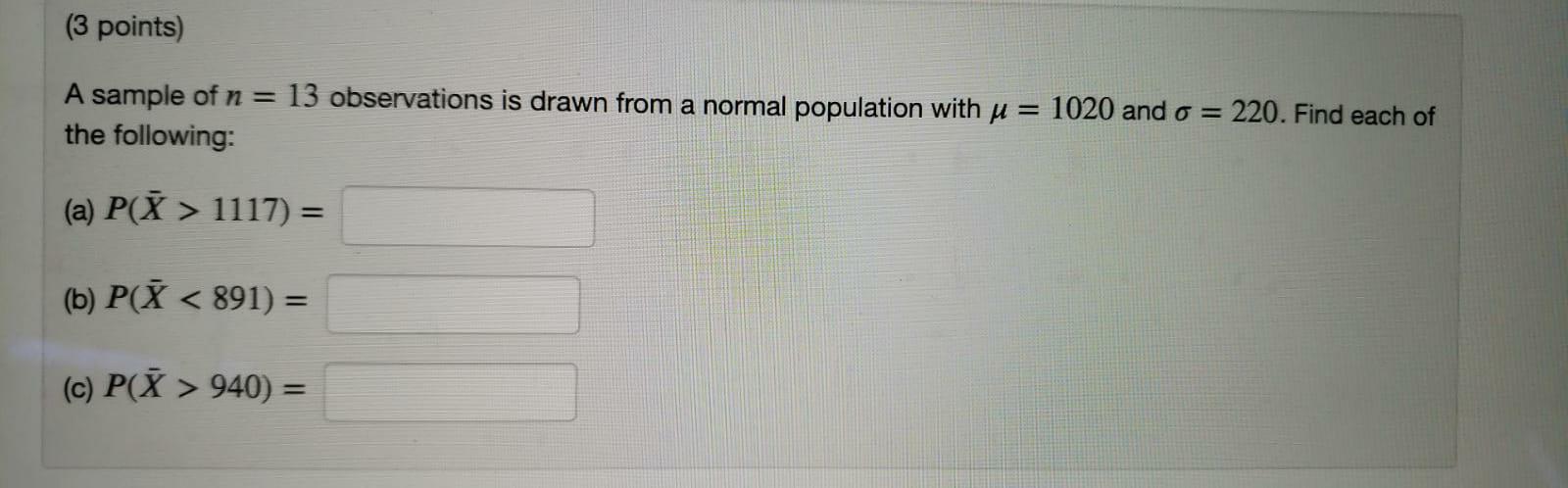 Solved (3 points) A sample of n= 13 observations is drawn | Chegg.com