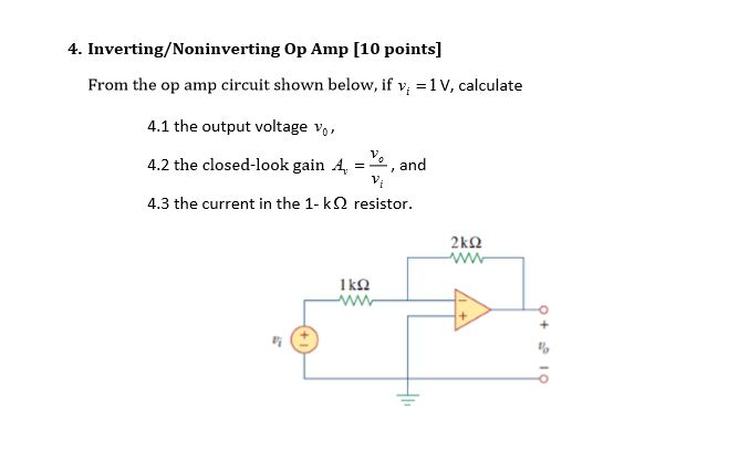 Solved 4. Inverting/Noninverting Op Amp [10 Points] From The | Chegg.com