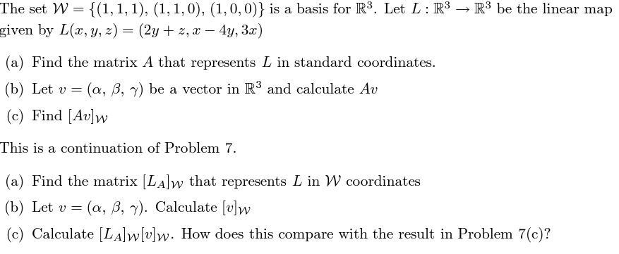 Solved The Set W { 1 1 1 1 1 0 1 0 0 } Is A Basis For